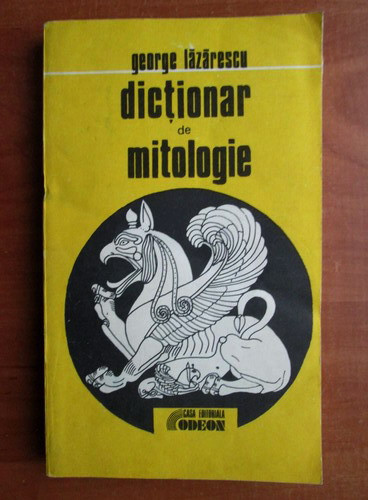 George Lazarescu - Dictionar de mitologie