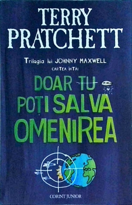 Terry Pratchett - Doar tu poti salva omenirea