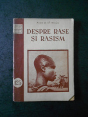 ST. MILCU - DESPRE RASE SI RASISM foto