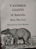 Vanished Giants of Australia - Hans Mincham (Illustrated by Terry Houston)