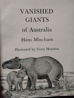 Vanished Giants of Australia - Hans Mincham (Illustrated by Terry Houston) foto