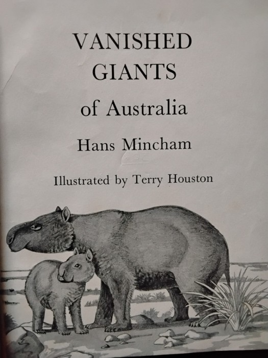 Vanished Giants of Australia - Hans Mincham (Illustrated by Terry Houston)