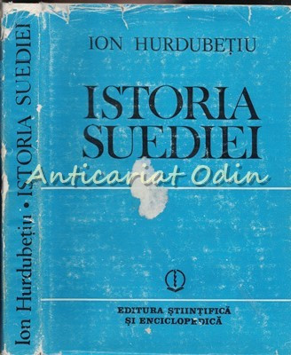 Istoria Suediei - Ion Hurdubetiu foto