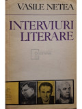 Vasile Netea - Interviuri literare (editia 1972)