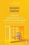 Cumpara ieftin Ghid de supravietuire in universul profesional. Cum sa facem fata situatiilor stresante/Jacques Salom&eacute;