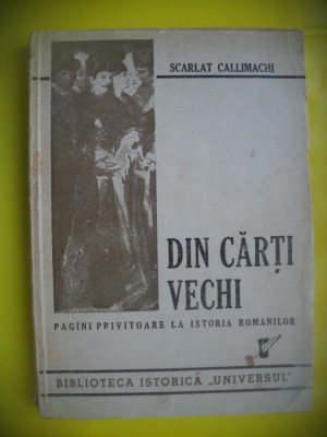 HOPCT ISTORIA ROMANILOR -DIN CARTI VECHI-S CALLIMACHI-BUCURESTI 1946 -240 PAG foto