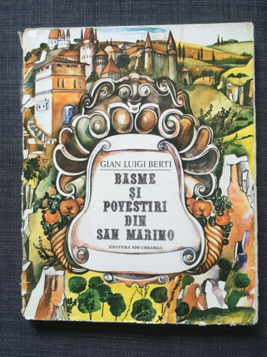 Basme si povestiri din San Marino, Gian Luigi Berti, ilustratii Crina Ionescu