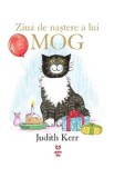 Ziua de nastere a lui Mog - Judith Kerr