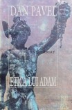 Cumpara ieftin Etica lui Adam - Pavel Dan ($Y177)