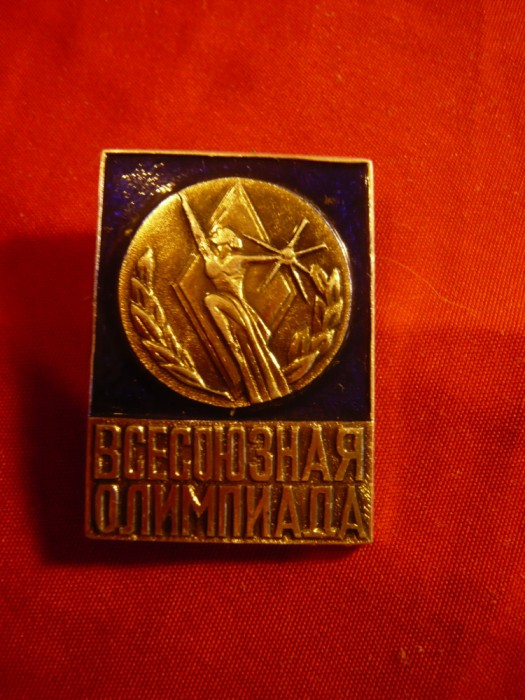 Insigna - Olimpiada Unionala URSS , metal si email ,h=3,3cm