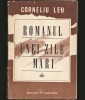 Romanul unei zile mari - Corneliu Leu, Editura Albatros - Roman istoric