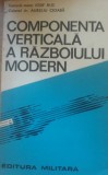 Componenta verticală a războiului modern - Iosif Rus