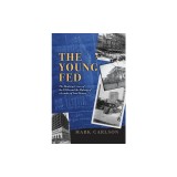 The Young Fed: The Banking Crises of the 1920s and the Making of a Lender of Last Resort