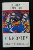Viriconium - M. John Harrison, Iain Banks (prefață), Unwin Paperbacks, 1988, Roman