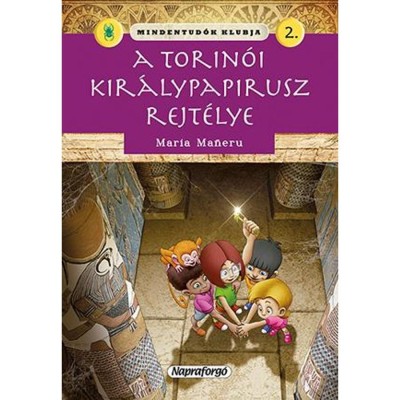 Mindentud&amp;oacute;k klubja 2. - A torin&amp;oacute;i kir&amp;aacute;lypapirusz rejt&amp;eacute;lye - Maria Maneru foto