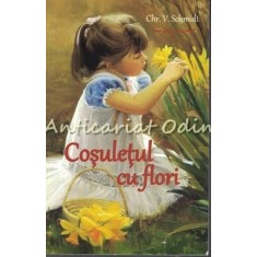 Cosuletul Cu Flori - Chr. V. Schmidt