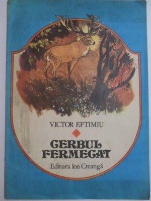 CERBUL FERMECAT de VICTOR EFTIMIU 1985 foto