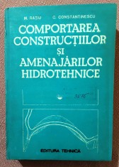 Comportarea constructiilor si amenajarilor hidrotehnice. Editura Tehnica, 1989 - M. Ratiu, C. Constantinescu