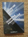 INAINTEA PIRAMIDELOR - CHRISTOPHER KNIGHT, ALAN BUTLER