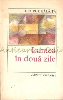 Lumea In Doua Zile - George Balaita Lumea In Doua Zile - George Balaita