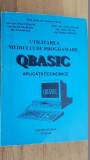 Utilizarea mediului de programare QBasic. Aplicatii economice- M.Fotache, D.Fotache, G.Calatoru