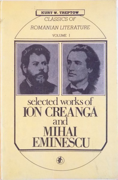 SELECTED WORKS OF ION CREANGA AND MIHAI EMINESCU, VOL. I de KURT W. TREPTOW, 1991