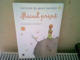 MICUL PRINT - ANTOINE DE SAINT EXUPERY - cu ilustratii color