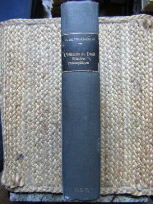 Les principes philosophiques de l&amp;#039;histoire du droit- Pierre de Tourtoulon foto
