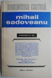 Carti Beletristica Mihail Sadoveanu - Biblioteca critica Anticariat stare buna