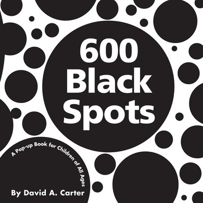600 Black Spots: A Pop-Up Book for Children of All Ages foto