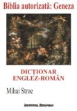 Cumpara ieftin Dictionar englez-roman. Biblia autorizata: Geneza/Stroe Mihai, Institutul European