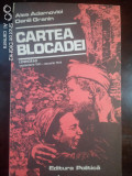 Cartea blocadei-Leningrad Septembrie 1941-Ianuarie 1944-Ales Adamovici,D.Granin