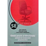 Ghidul practic al directorului unitatii de invatamant preuniversitar (AH18)