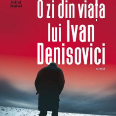 O Zi Din Viata Lui Ivan Denisovici, Aleksandr Soljenitin - Editura Humanitas Fiction
