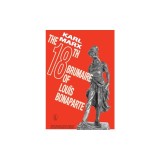 The 18th Brumaire of Louis Bonaparte