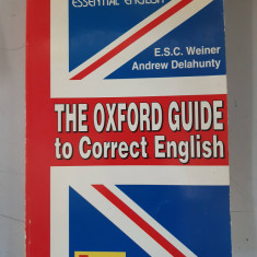 The Oxford guide to correct english - E.S.C.Weiner