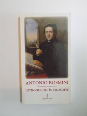 INTRODUCERE IN FILOSOFIE de ANTONIO ROSMINI , 2002 foto