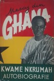 Kwame Nkrumah Mesaj Din Ghana Autobiografie