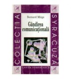 Bernard Miege - Gandirea comunicationala - 108798