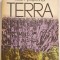 Terra. Prezent si viitor- Ioan Popovici, ilustrata, cartonata, curata, 1978