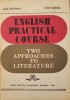 ENGLISH PRACTICAL COURSE. TWO APPROACHES TO LITERATURE - Rathbun, Cotrau