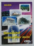 ALMANAHUL CALATORIILOR MELE de MOSARI , 2005 , DEDICATIE*
