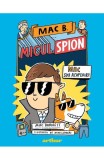 Mac B. Micul Spion 1 Mac Sub Acoperire, Mac Barnett - Editura Art