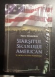 Sf&acirc;rșitul secolului american și noile puteri mondiale - PAUL STAROBIN