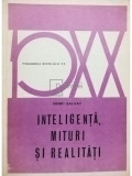 Henri Salvat - Inteligenta, mituri si realitati (editia 1972)