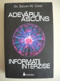 STEVEN M. GREER - ADEVARURI ASCUNSE / INFORMATII INTERZISE - 2008