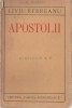 Liviu Rebreanu - Apostolii (editie princeps), 1926