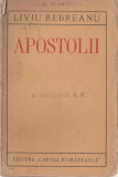 Liviu Rebreanu - Apostolii (editie princeps)