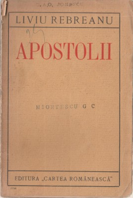 Liviu Rebreanu - Apostolii (editie princeps) foto
