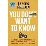 You Don&#039;t Want to Know